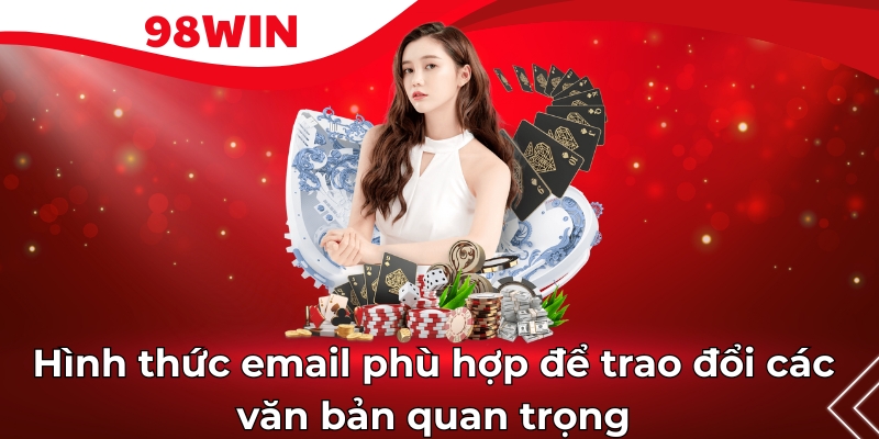 Hình thức email phù hợp để trao đổi các văn bản quan trọng